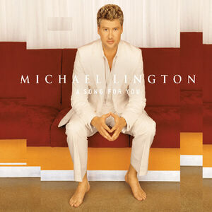 A Song For You , Michael Lington