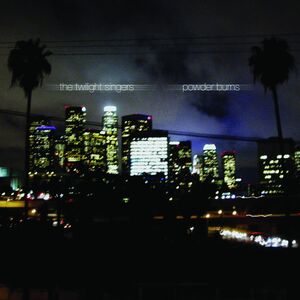 Powder Burns , The Twilight Singers