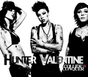 Collide and Conquer , Hunter Valentine