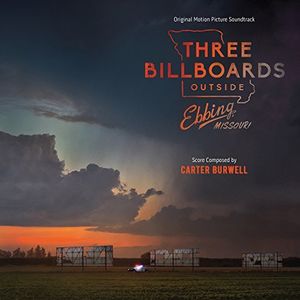 Three Billboards Outside Ebbing, Missouri (Original Motion Picture Soundtrack) , Carter Burwell