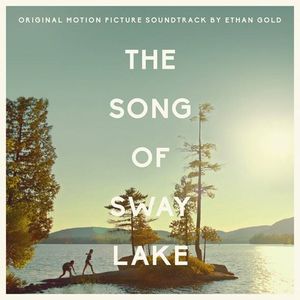 The Song of Sway Lake (Original Soundtrack)