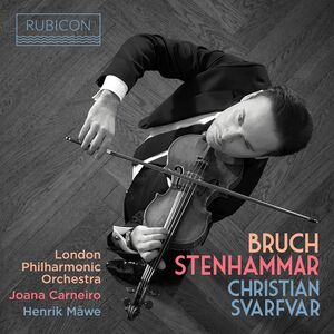 Bruch & Stenhammer: Violin Work