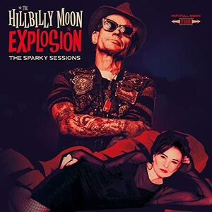 Sparky Sessions , The Hillbilly Moon Explosion