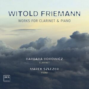 Works for Clarinet & Piano , Borowicz Szlezer