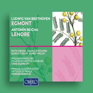 Egmont / Lenore , Ziesak Tukur Philharmonisches Staatsorchester Hamburg Nylund Vykopalova Welch Chmelo Prague C