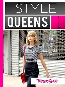 Style Queens Episode 3: Taylor Swift