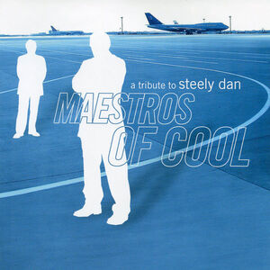 Maestros Of Cool: A Tribute To Steely Dan (Various Artists)
