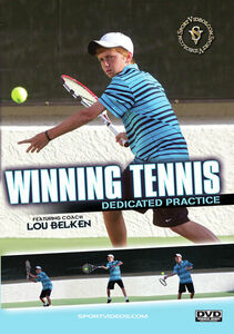 Winning Tennis: Dedicated Practice