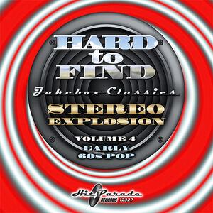 Hard To Find Jukebox Classics: Stereo Explosion Vol. 4 Early 60s Pop (Various Artists)