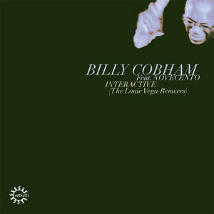Interactive (The Louie Vega Remixes) , Billy Cobham