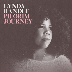 Pilgrim Journey , Lynda Randle