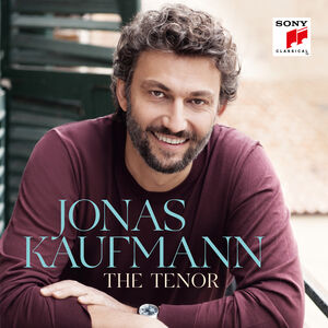 Jonas Kaufmann: The Tenor , Jonas Kaufmann