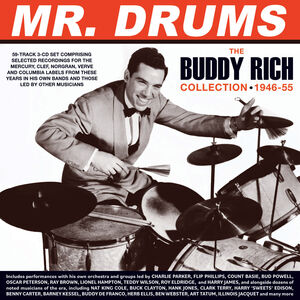 Mr. Drums: The Buddy Rich Collection 1946-55