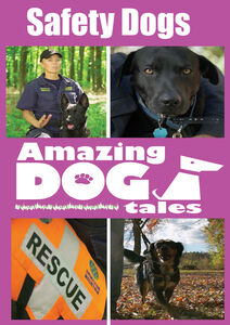 Amazing Dog Tales - Safety Dogs