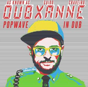 Popwave in Dub , Dubxanne