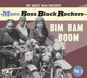 More Boss Black Rockers 7: Bim Bam Boom (Various Artists) , Various Artists