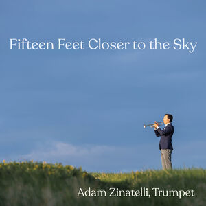 Fifteen Feet Closer to the Sky , Adam Zinatelli