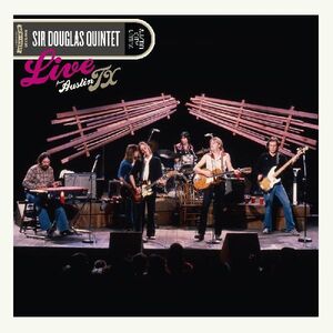 Live From Austin Tx , The Sir Douglas Quintet