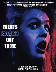 There's Nothing Out There