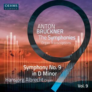 Bruckner Symphonies Vol. 9 , Anton Bruckner