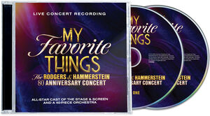My Favorite Things: The Rodgers & Hammerstein 80th Anniversary Concert , Rodgers & Hammerstein