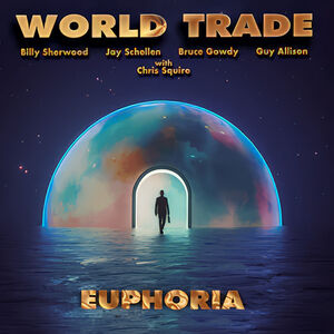 Euphoria , World Trade