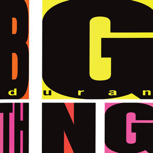 Big Thing (2010 Remaster) , Duran Duran