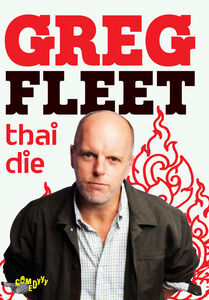 Greg Fleet: Thai Die