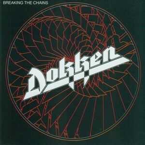 Breaking The Chains , Dokken