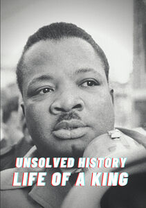 Unsolved History: Life Of A King