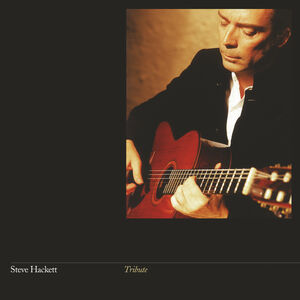 Tribute , Steve Hackett