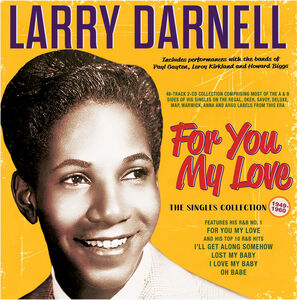 For You My Love: The Singles Collection 1949-60 , Larry Darnell