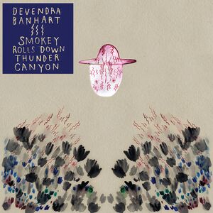 Smokey Rolls Down Thunder Canyon , Devendra Banhart