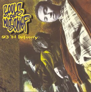 93 'TIL INFINITY , Souls of Mischief