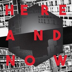 Here And Now