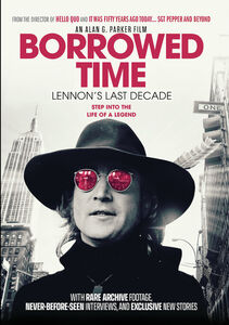 Borrowed Time: Lennon's Last Decade , John Lennon & Yoko Ono