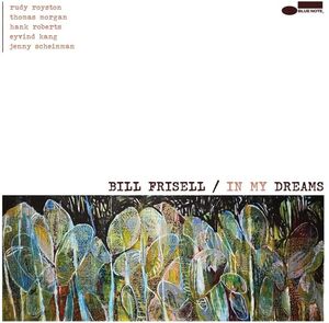 In My Dreams , Bill Frisell