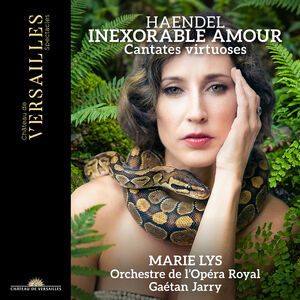 Handel: Inexorable amour - Cantates virtuoses , Marie Lys