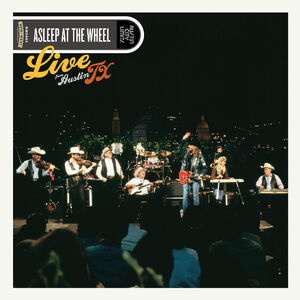 Live From Austin, Tx , Asleep at the Wheel