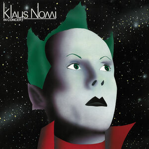 In Concert , Klaus Nomi
