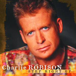 Step Right Up , Charlie Robison