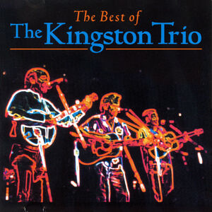 The Best Of The Kingston Trio , The Kingston Trio