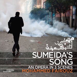 Sumeida's Song , Mohammed Fairouz