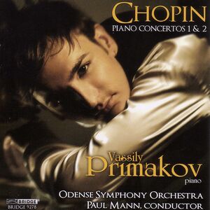 Primakov Plays Chopin Concertos , Vassily Primakov