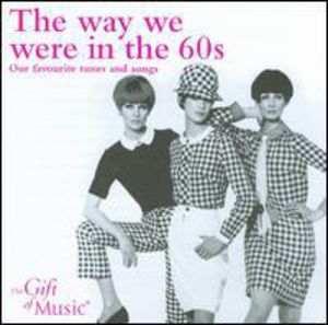The Way We Were in the 60S