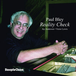 Reality Check , Paul Bley