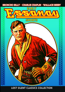 Early Essanay Shorts (Silent) , Broncho Billy Anderson