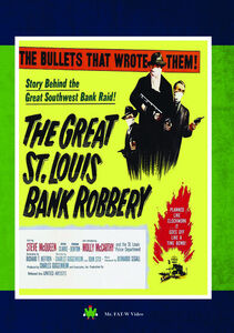 The Great St. Louis Bank Robbery , Steve McQueen