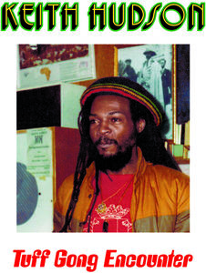 Tuff Gong Encounter , Keith Hudson