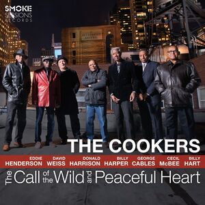 The Call Of The Wild And Peaceful Heart , The Cookers